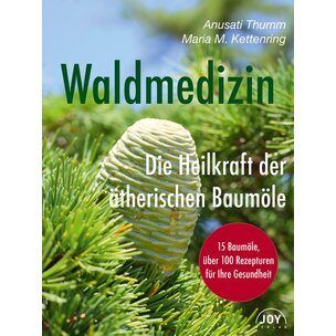Buch Waldmedizin – Die Heilkraft der äth. Baumöle